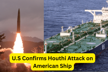 American Ship Attacked; Houthis Reiterate Support To Palestinians